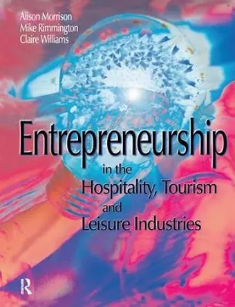 Entrepreneurship in the Hospitality, Tourism and Leisure Industries cover