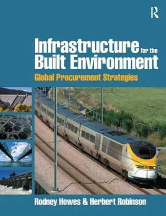 Infrastructure for the Built Environment: Global Procurement Strategies cover