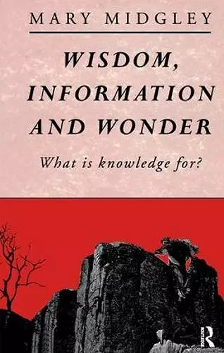Wisdom, Information and Wonder cover