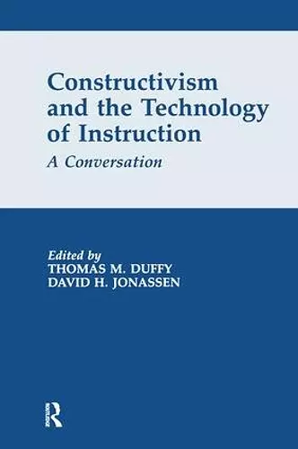 Constructivism and the Technology of Instruction cover