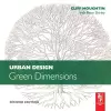 Urban Design: Green Dimensions cover