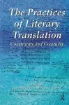 The Practices of Literary Translation cover