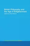 British Philosophy and the Age of Enlightenment cover