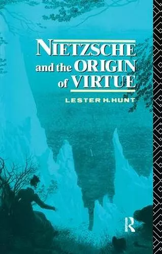 Nietzsche and the Origin of Virtue cover