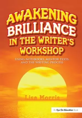 Awakening Brilliance in the Writer's Workshop cover