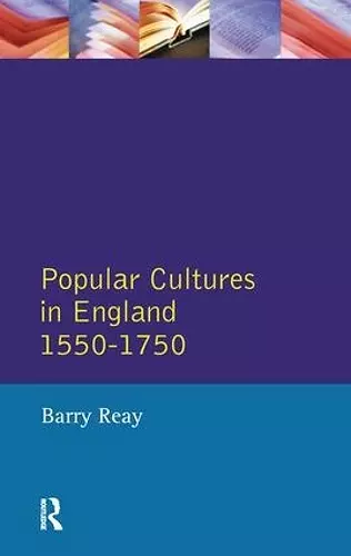 Popular Cultures in England 1550-1750 cover