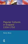 Popular Cultures in England 1550-1750 cover