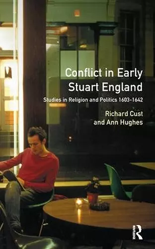 Conflict in Early Stuart England cover