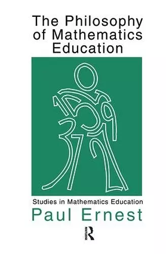 The Philosophy of Mathematics Education cover