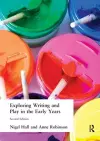 Exploring Writing and Play in the Early Years cover