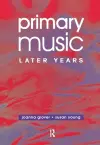 Primary Music: Later Years cover