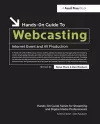 Hands-On Guide to Webcasting cover