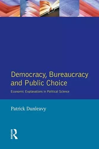 Democracy, Bureaucracy and Public Choice cover