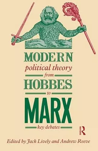 Modern Political Theory from Hobbes to Marx cover