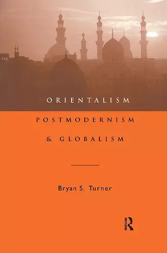 Orientalism, Postmodernism and Globalism cover