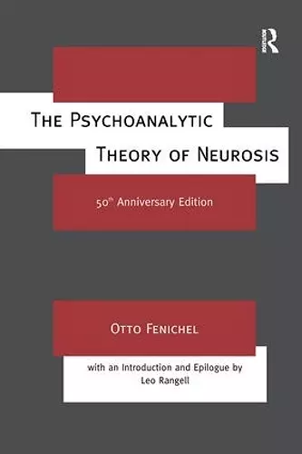 The Psychoanalytic Theory of Neurosis cover