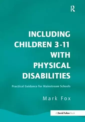 Including Children 3-11 With Physical Disabilities cover