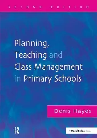 Planning, Teaching and Class Management in Primary Schools cover