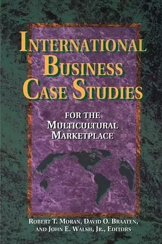 International Business Case Studies For the Multicultural Marketplace cover