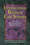 International Business Case Studies For the Multicultural Marketplace cover
