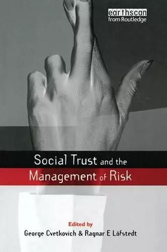 Social Trust and the Management of Risk cover