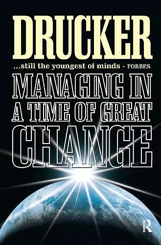 Managing in a Time of Great Change cover