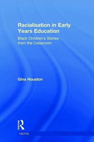 Racialisation in Early Years Education cover