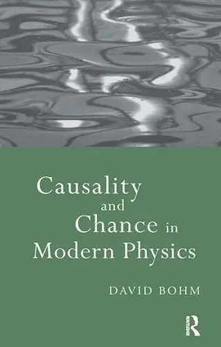 Causality and Chance in Modern Physics cover