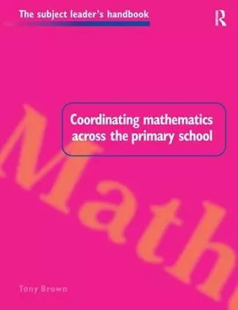 Coordinating Mathematics Across the Primary School cover