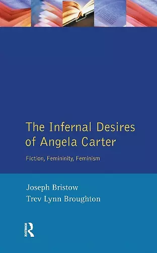 The Infernal Desires of Angela Carter cover