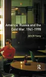 The Longman Companion to America, Russia and the Cold War, 1941-1998 cover