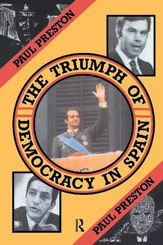 The Triumph of Democracy in Spain cover