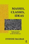 Masses, Classes, Ideas cover
