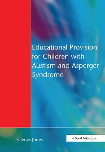 Educational Provision for Children with Autism and Asperger Syndrome cover