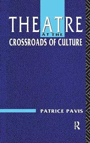 Theatre at the Crossroads of Culture cover