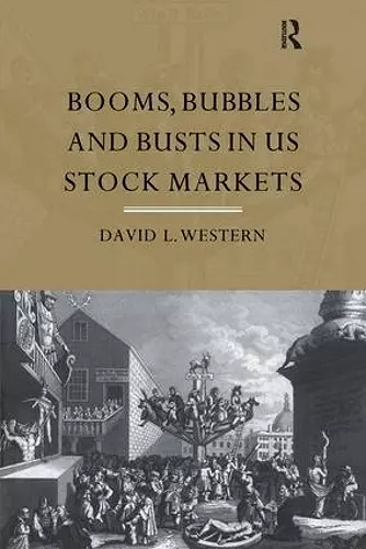 Booms, Bubbles and Bust in the US Stock Market cover