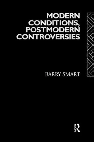 Modern Conditions, Postmodern Controversies cover