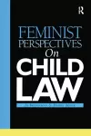 Feminist Perspectives on Child Law cover