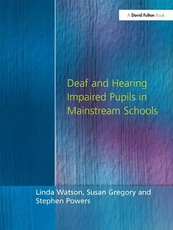 Deaf and Hearing Impaired Pupils in Mainstream Schools cover