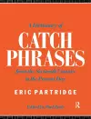 A Dictionary of Catch Phrases cover