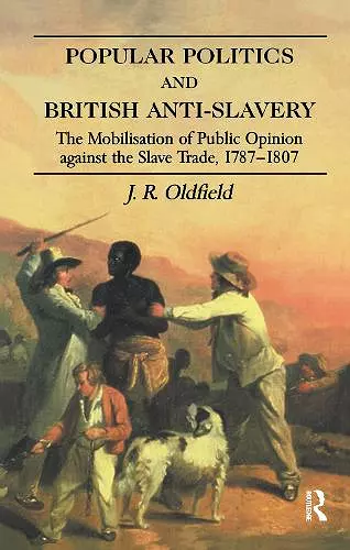 Popular Politics and British Anti-Slavery cover