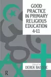 Good Practice In Primary Religious Education 4-11 cover