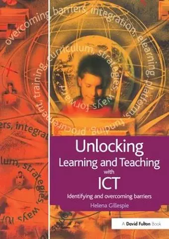 Unlocking Learning and Teaching with ICT cover