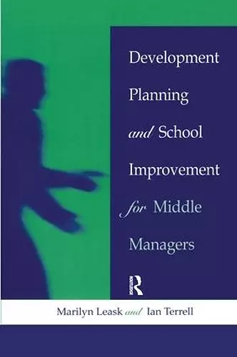 Development Planning and School Improvement for Middle Managers cover