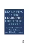 Developing Expert Leadership For Future Schools cover