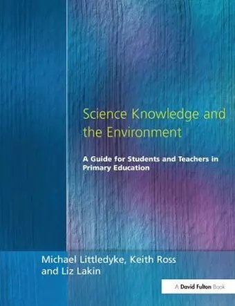 Science Knowledge and the Environment cover