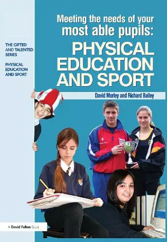 Meeting the Needs of Your Most Able Pupils in Physical Education & Sport cover