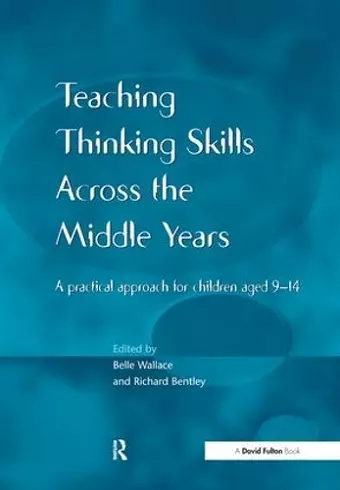 Teaching Thinking Skills across the Middle Years cover