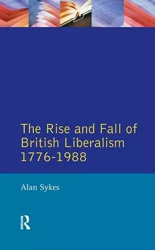 The Rise and Fall of British Liberalism cover