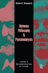 Between Philosophy and Psychoanalysis cover